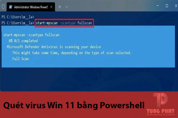 Dùng Powershell để quét virus Win 11