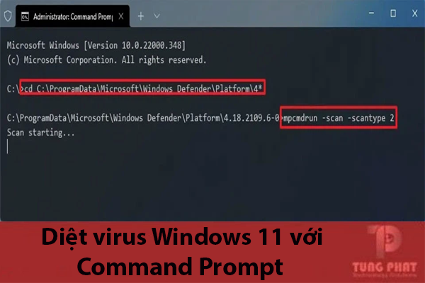 Sử dụng Command Prompt để diệt virus Win 11
